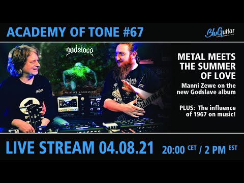 Academy Of Tone #67: Metal meets the Summer Of Love and Manni Zewe on the new Godslave album