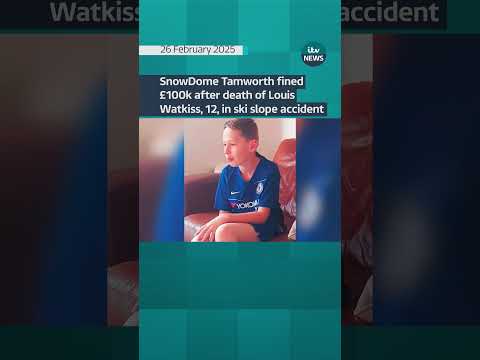 SnowDome Tamworth fined £100k after death of Louis Watkiss, 12, in ski slope accident #itvnews