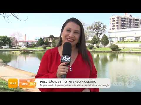 Previsão de frio intenso na Serra | Clima | SCC Meio-Dia