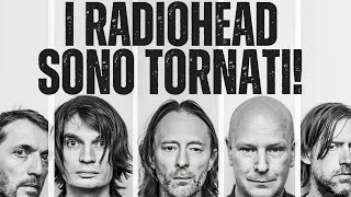 Dopo 7 anni i RADIOHEAD TORNANO in TOUR: Ecco cosa è successo (finora)!