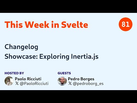 This Week in Svelte, Ep. 81 — Changelog, Inertia.js