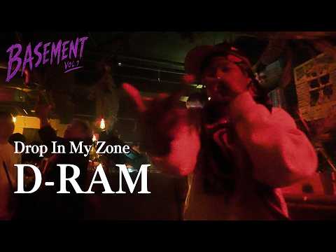 【LIVE】Drop In My Zone - D-RAM｜BASEMENT Vol.1