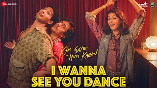 I Wanna See You Dance ~ Saba Azad (Kho Gaye Hum Kahan)