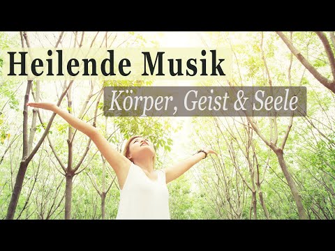 Heilende Frequenzen | Heilung von Körper, Geist & Seele | mit beruhigender Musik & Wald Ambiente