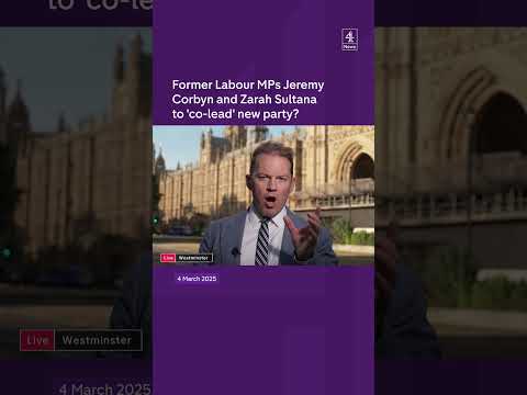Former Labour MPs Jeremy Corbyn and Zarah Sultana to 'co-lead' new party?