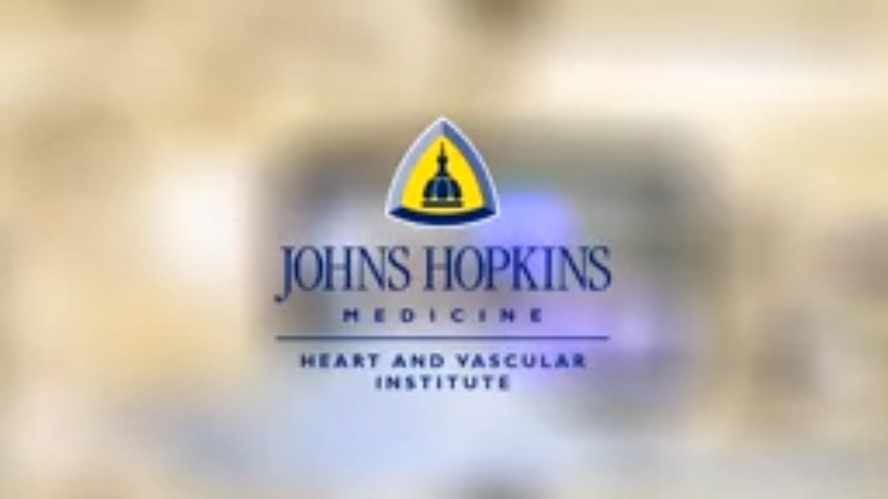 The Johns Hopkins Heart and Vascular Institute | Making the Impossible Possible