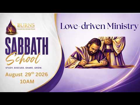 Burns SDA Church: Sabbath School August 29th, 10AM
