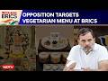 BRICS Summit | Imposing Vegetarianism On World: Row Over Food Served At BRICS Summit