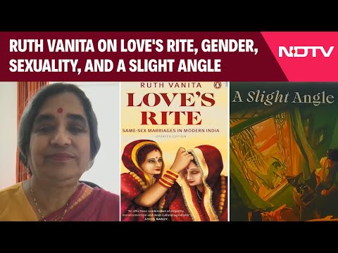 Ruth Vanita on Love's Rite, Gender, Sexuality, and A Slight Angle