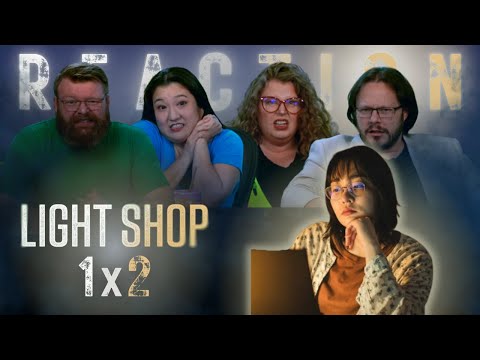 Light Shop 1x2 - "The Door" REACTION!!