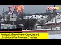 Russian Military Plane Crash | Carrying 65 Ukrainian War Prisoners | NewsX