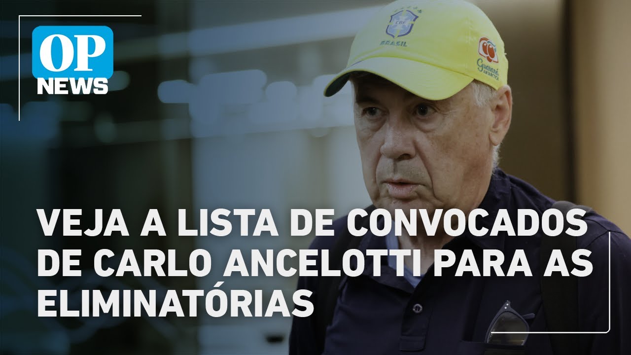 Veja a lista de convocados de Carlo Ancelotti para as eliminatórias da Copa do Mundo de 2026