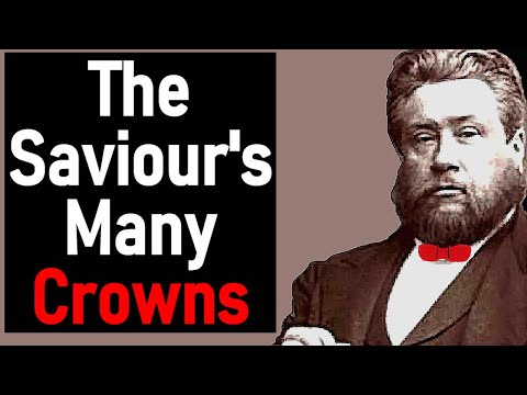 The Saviour's Many Crowns - Charles Spurgeon Audio Sermons / Revelation 19:12