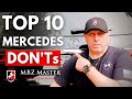 TOP 10 Mercedes DON'Ts  Tips & Tricks!