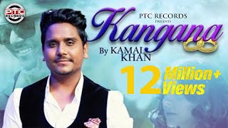 Kangna – Kamal Khan
