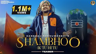 Shambhoo Ik Tu Hi Tu ~ Hansraj Raghuwanshi | Bhakti Song