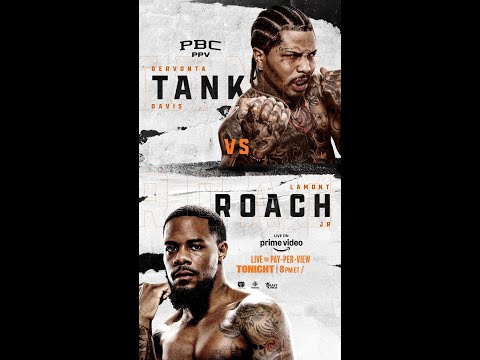 TONIGHT: Tank vs Roach | 8pmET | PBC PPV on Prime Video