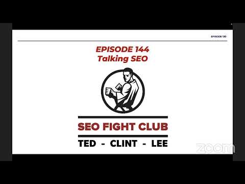 SEO Fight Club - Episode 144 - Talking SEO