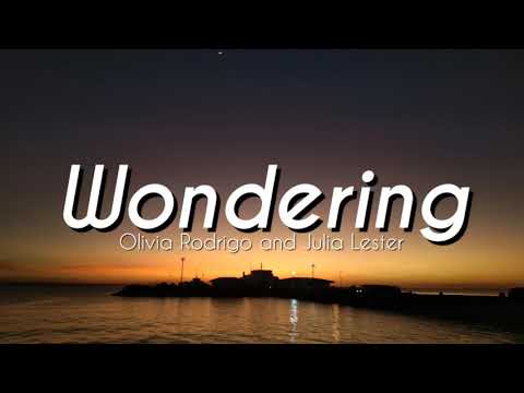 Olivia Rodrigo & Julia Lester - Wondering (HSMTMTS) (lyrics)