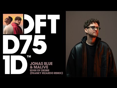 Jonas Blue & Malive - Edge Of Desire (Franky Rizardo Remix)
