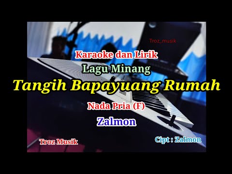 Karaoke Tangih Bapayuang Rumah Nada Pria (F) Zalmon