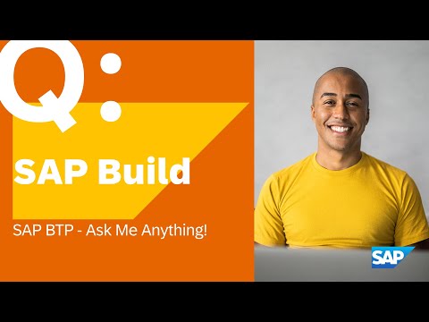 SAP BTP – Ask Me Anything on SAP BUILD!