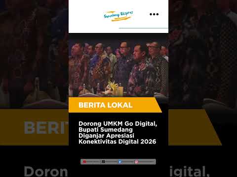 Dorong UMKM Go Digital, Bupati Sumedang Diganjar Apresiasi Konektivitas Digital 2026