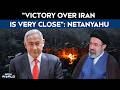 US Iran War News | Netanyahu Says Victory Over Iran Is “Very Close”, Vows To Defeat Regime