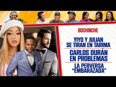 YIYO Y JULIAN se Tiran - CARLOS DURÁN en Problemas - Tiradera del POETA - EL BOCHINCHE