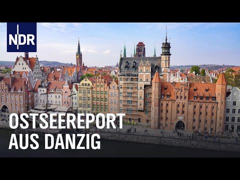 Das moderne Danzig | Ostseereport | NDR Doku