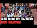 In Unprecedented Move, Close To 100 MPs Suspended From Parliament