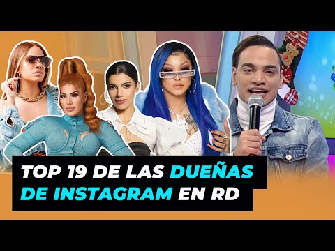 Top 19 de Las dueñas de Instagram en RD | De Extremo a Extremo