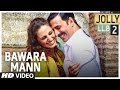 Bawara Mann Video Song  Akshay Kumar, Huma Qureshi  Jubin Nautiyal & Neeti Mohan   T-Series
