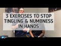 3 EXERCISES TO STOP TINGLING & NUMBNESS IN HANDS.1080p