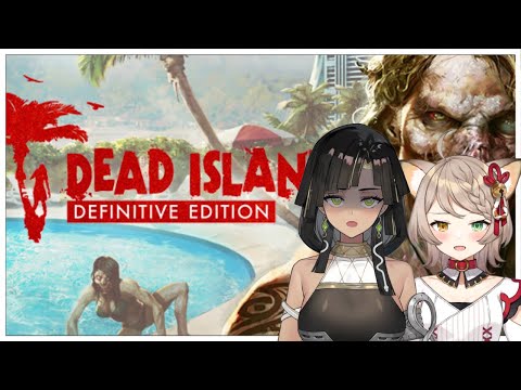 [DEAD ISLAND] Zombies tryna ruin @NiaSuzune and my vacation! [PRISM Project Gen 4]