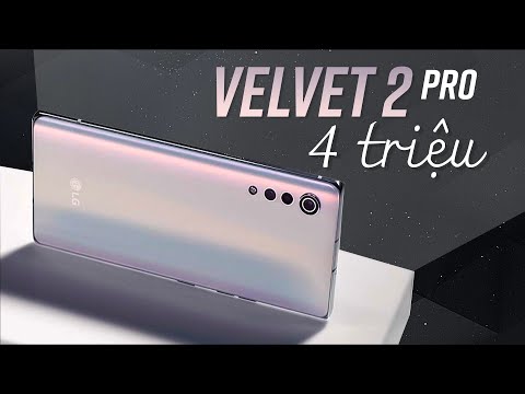 Đánh giá LG Velvet 2 Pro: Di sản cuối của LG - Snapdragon 888 470K điểm Antutu?