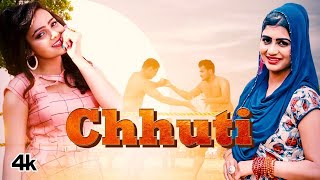 Chhuti - Miss Sweety Ft Sonika Singh