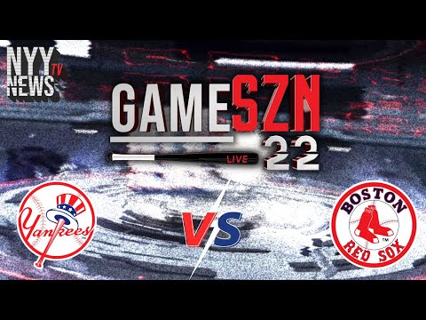 GameSZN Live: Yankees @ Redsox - Nestor on the Mound for the Yanks!