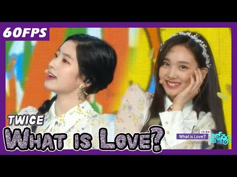 60FPS 1080P | TWICE - What is Love?, 트와이스 - 왓 이즈 러브? Show Music Core 20180421