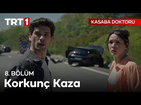 Otobanda Dehşete Düşüren Kazaya İlk Müdehale - Kasaba Doktoru 8.Bölüm