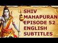 Shiv Mahapuran with English Subtitles - Shiv Mahapuran Episode 52 with English Subtitles - Shree Baidyanath Jyotirling
