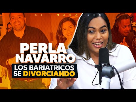 Las Banderas Rojas? en las relaciones & Los Bariatricos se Divorcian - Perla Navarro