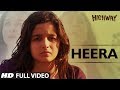 Heera || Highway | Video Song | A.R Rahman | Alia Bhatt, Randeep Hooda