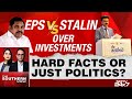 EPS Vs Stalin Over Foreign Trips And Investments | The Southern View