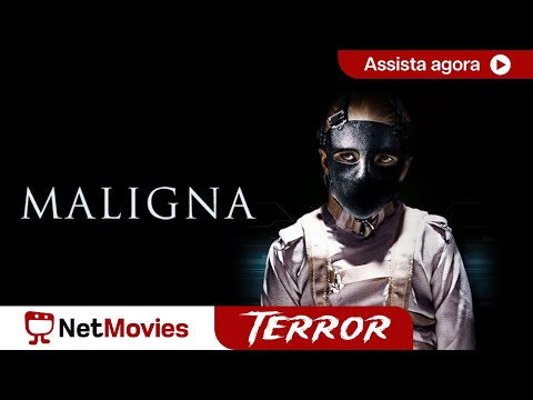 Maligna - Filme Completo Dublado GRÁTIS  - Filme de Suspense | NetMovies Terror