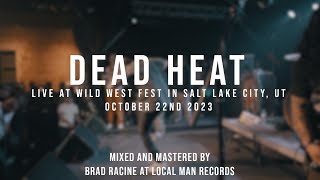 (197 Media) Dead Heat - Wild West Fest 2023