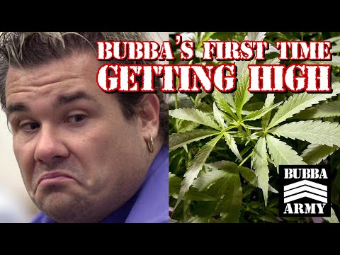 Bubba's First Time Getting High - #TheBubbaArmy