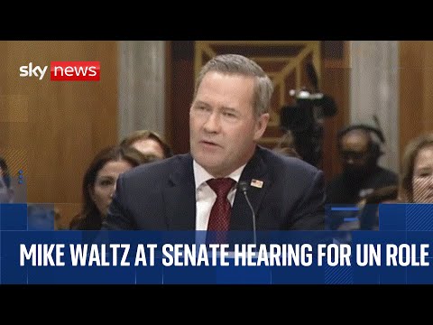 Mike Waltz faces questions over Signal chat at Senate hearing for new UN job