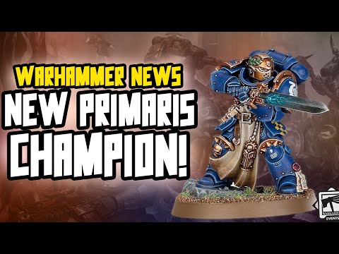 NEW PRIMARIS CHAMPION REVEALED! GLORIOUS!