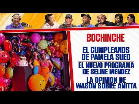 El Cumpleaños de PAMELA SUED - Nuevo Programa SELINE MÉNDEZ - WASON BRAZOBAN - El Bochinche